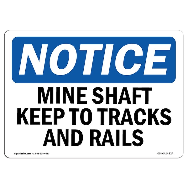 Safety Sign, OSHA Notice, 18" Height, Mine Shafts Keep To Tracks And Trails Sign, Landscape